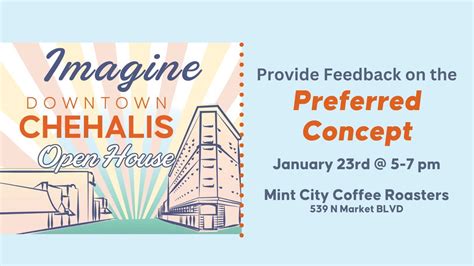 Imagine Downtown Chehalis Preferred Concept Open House, Mint City ...