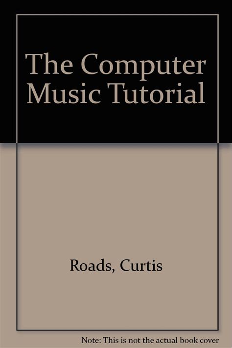 Buy The Computer Music Tutorial Book Online at Low Prices in India ...