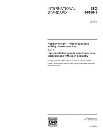 ISO 14850-1:2004, Nuclear energy - Waste-packages activity measurement ...