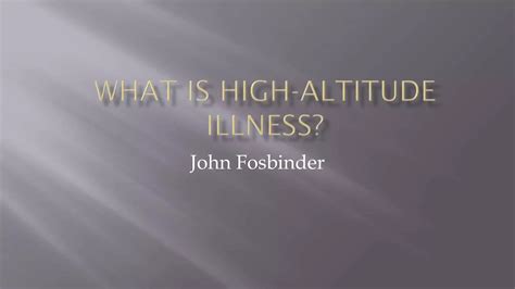 What Is High-Altitude Illness? | PPTX