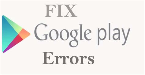 Image result for Google Play Error Solutions
