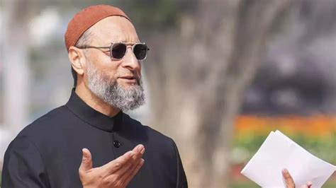 ‘No Bangladeshi will dare come to Parbhani’: Owaisi slams BJP over ...