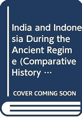 Buy India and Indonesia During the Ancient Regime: Essays: 3 ...