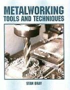 Buy Metalworking: Tools and Techniques Book Online at Low Prices in ...