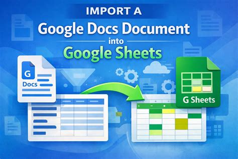 How to Import a Google Docs Document into Google Sheets