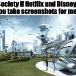 society if Meme Generator - Imgflip