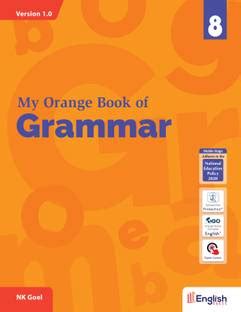 My Orange Book of Grammar for Class 8 - A Blend of Both Inductive and ...
