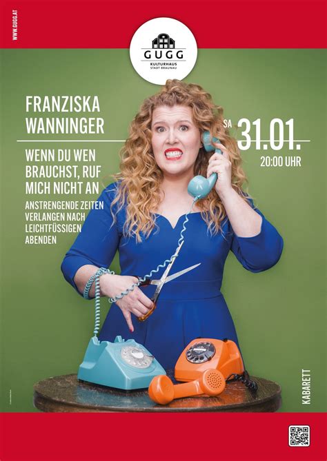 Franziska Wanninger- Wenn du wen brauchst, ruf mich nicht an ...