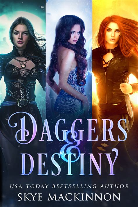 Daggers & Destiny | Skye MacKinnon