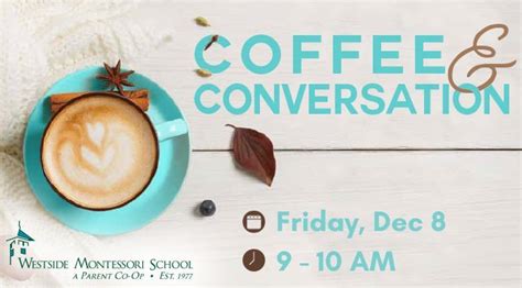 WMS Parent Coffee with Dr. David, Westside Montessori School, Stafford ...