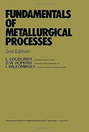 Buy Fundamentals of Metallurgical Processes (Pergamon International ...