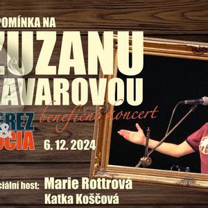Vzpomínka na Zuzanu Navarovou (benefiční koncert NEREZ & LUCIA ...