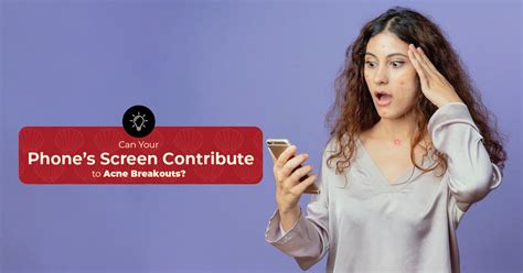 Can Your Phone’s Screen Contribute to Acne Breakouts? – ARM