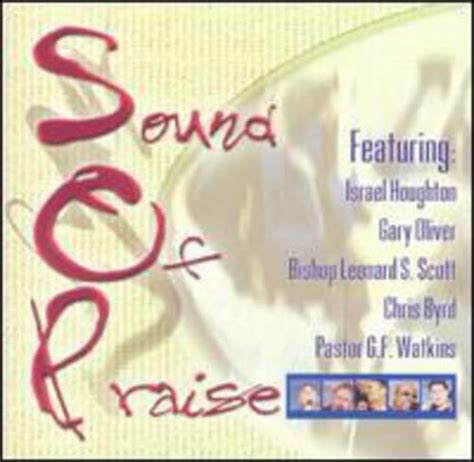 Sound Of Praise: Various Artists, Chris Byrd, Israel Houghton, Joseph ...