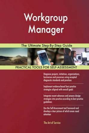 Buy Workgroup Manager The Ultimate Step-By-Step Guide Book Online at ...