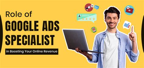 The Role of a Google Ads Specialist in Boosting Your Online Revenue ...