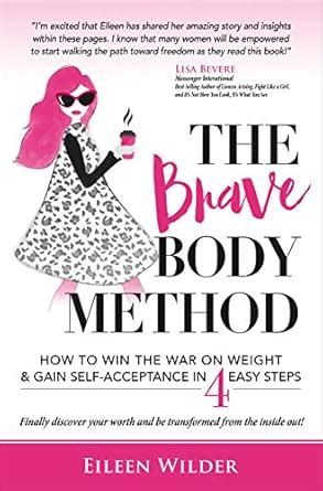 Buy The Brave Body Method: How to Win the War on Weight and Gain Self ...