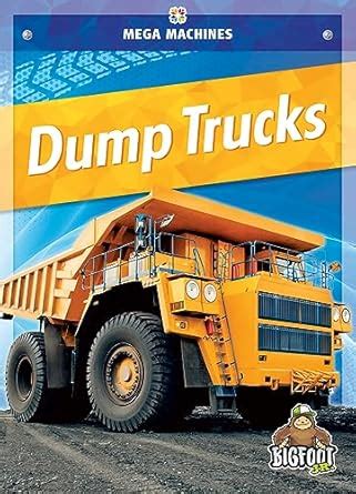 Buy Dump Trucks (Mega Machines) Book Online at Low Prices in India ...