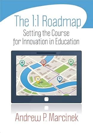 Buy A 1:1 Roadmap: Setting the Course for Innovation in Education Book ...