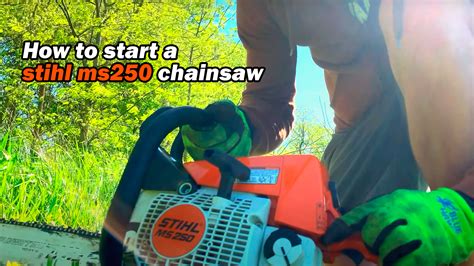 How to Start A Stihl MS250 Chainsaw - CHAINSAW PARTS