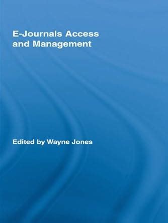 E-Journals Access and Management (Routledge Studies in Library and ...