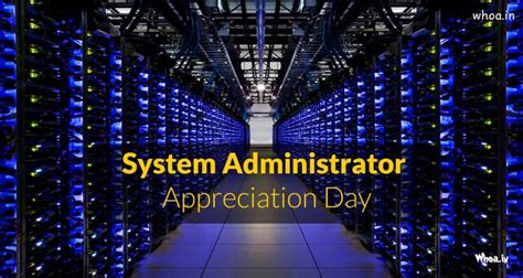Happy System Administrator Appreciation Day