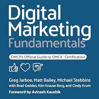Buy Digital Marketing Fundamentals: Omcp's Official Guide to Omca ...