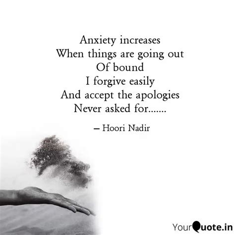 Anxiety increases When t... | Quotes & Writings by Hoori Nadir | YourQuote