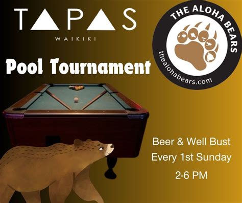 The Aloha Bears Pool Tournament - Draft Beer/Well Liquor Bust, Tapa's ...