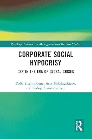Corporate Social Hypocrisy: CSR in the Era of Global Crises (Routledge ...