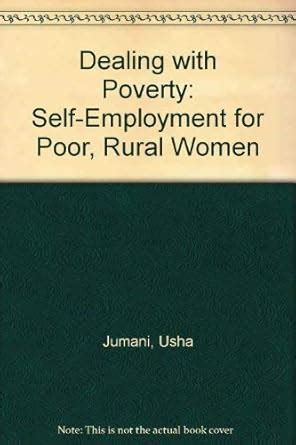 Buy Dealing with Poverty: Self-Employment for Poor, Rural Women Book ...