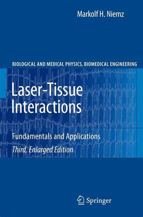 Buy Laser-Tissue Interactions: Fundamentals and Applications ...