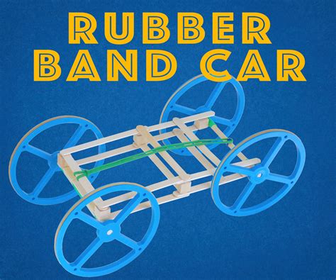 The Best Rubber Band Car : 9 Steps (with Pictures) - Instructables