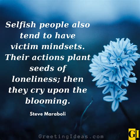 Quotes About Selfishness at Irene Rayburn blog