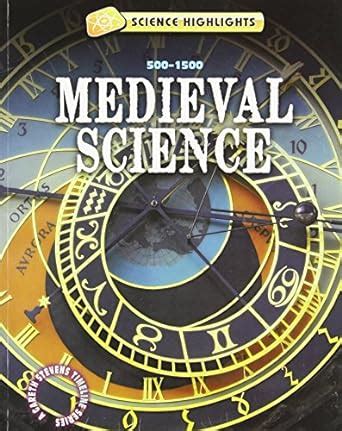 Buy Medieval Science 500 - 1500 (Science Highlights: a Gareth Stevens ...
