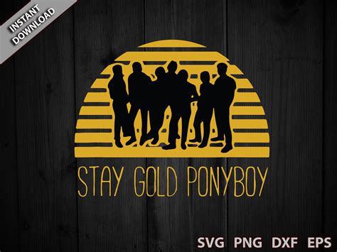 Stay Gold Ponyboy Svg The Outsiders Inspired Movie Svg The | Etsy