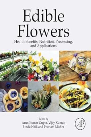 Buy Edible Flowers: Health Benefits, Nutrition, Processing, and ...