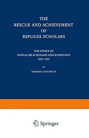 Buy The Rescue and Achievement of Refugee Scholars: The Story of ...