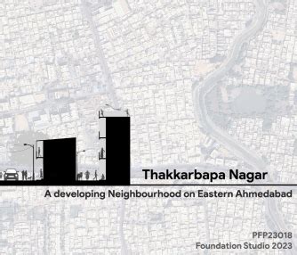 Thakkarbapa Nagar's Spatial Evolution | CEPT - Portfolio