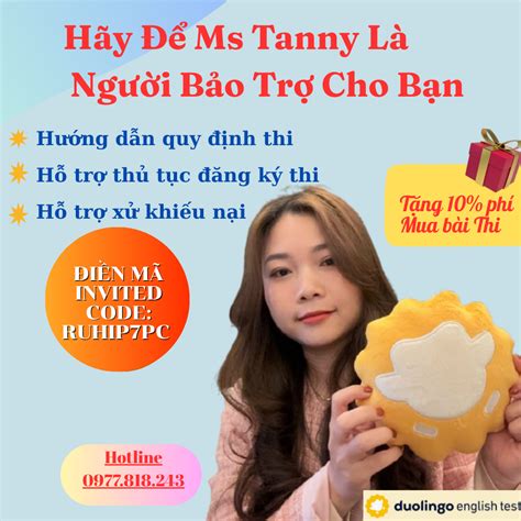 Hãy để Ms Tanny là người bảo trợ cho bạn trong kì thi Duolingo English ...