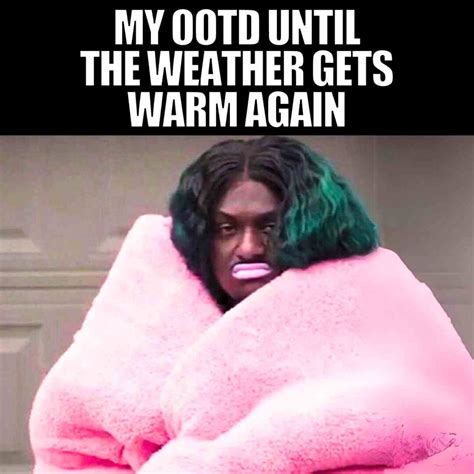 20 Hilarious Cold Weather Memes To Warm Your Heart And Feed