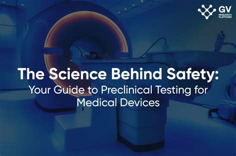 The Science Behind Safety: Your Guide to Preclinical Testing for ...