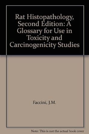 Buy Rat Histopathology: A Glossary for Use in Toxicity and ...