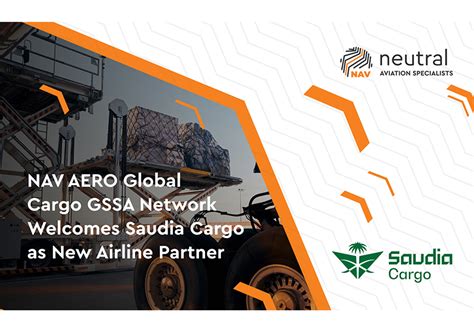 NAV AERO Global Cargo GSSA Network Welcomes Saudia Cargo