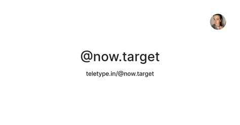 @now.target — Teletype