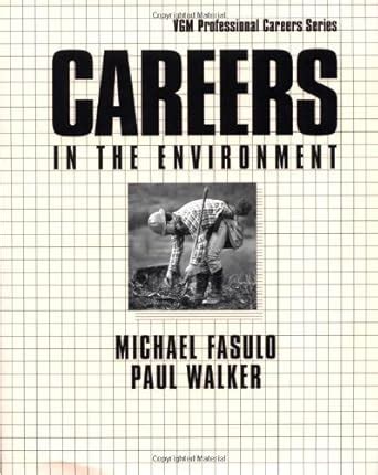 Careers in the Environment (Vgm Professional Careers Series) : Michael ...