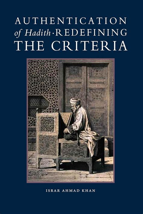 Authentication of Hadith: Redefining the Criteria eBook : Ahmad Khan ...
