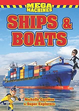 Ships & Boats (Mega Machines) : Carriere, Nicholle: Amazon.in: Books