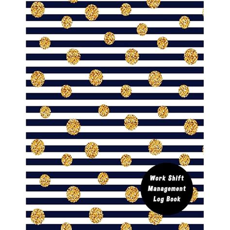 Buy Work Shift Management Log Book: Work Shift Management Logbook ...