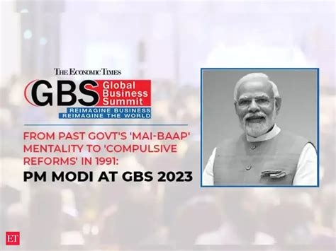 pm modi: ETGBS 2023|PM Modi on past govts' 'mai-baap' mentality ...